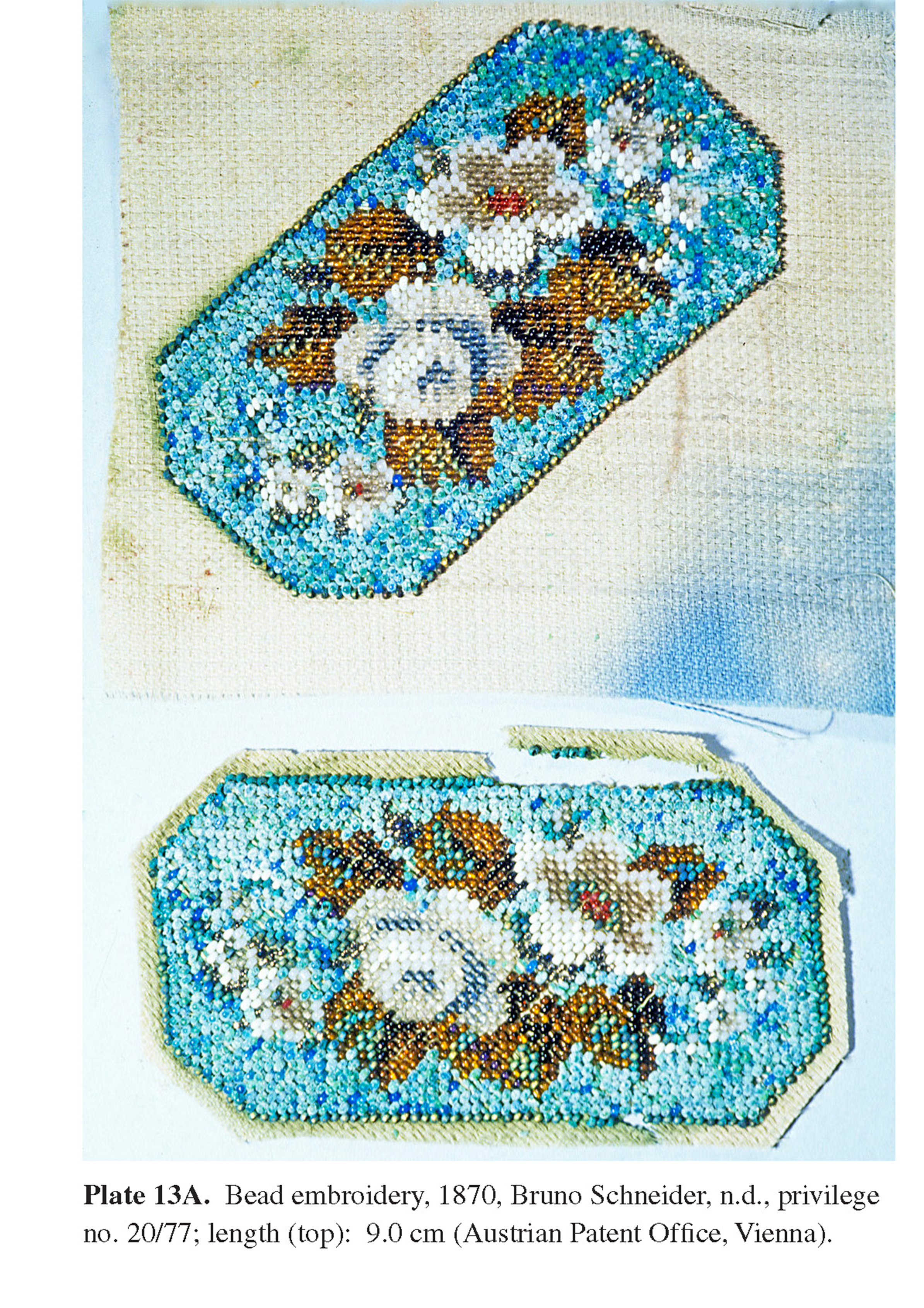 Plate 13A Bead embroidery, 1870, Bruno Schneider, n.d., privilege no. 20/77; length (top): 9.0 cm (Austrian Patent Office, Vienna).