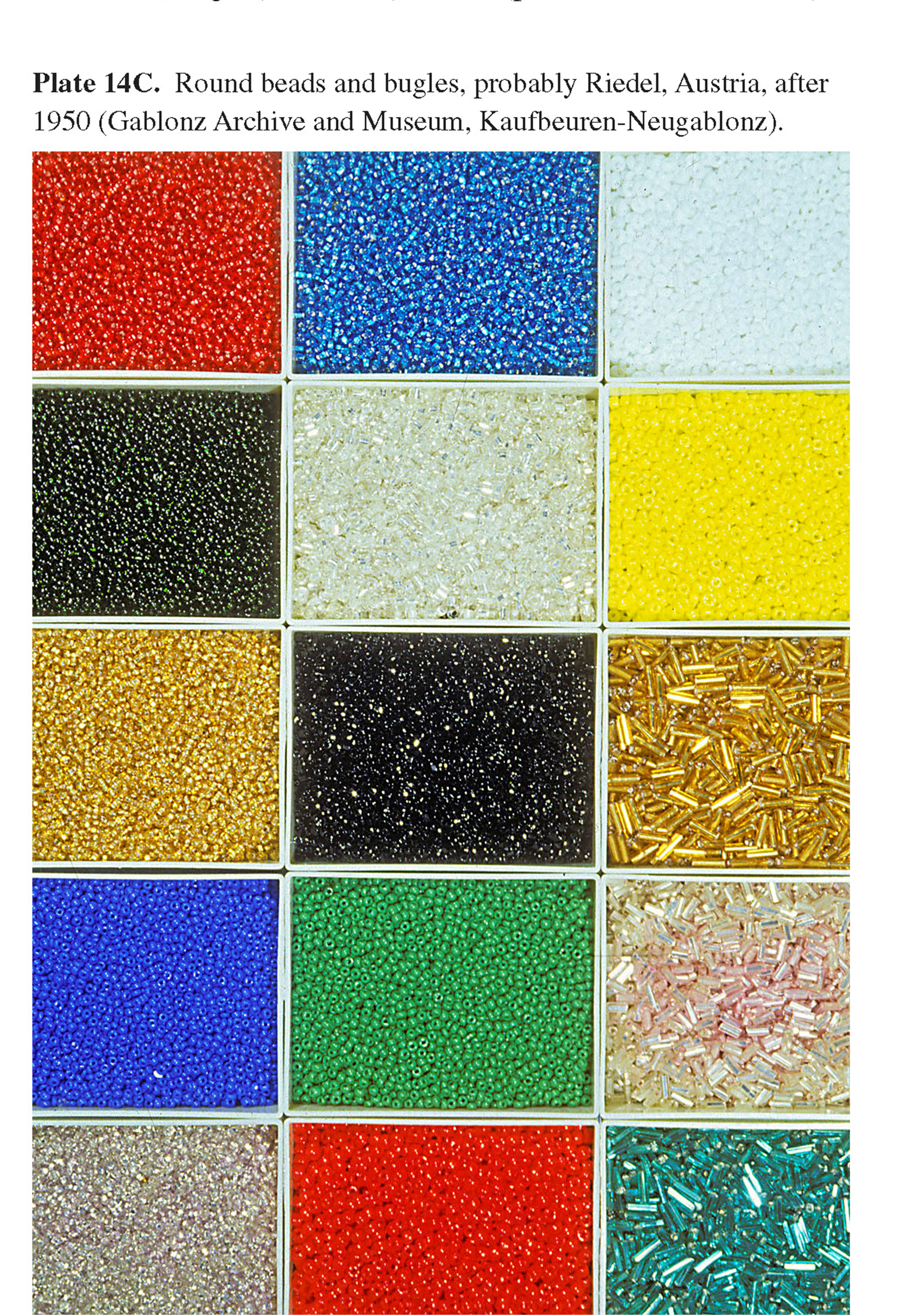 Plate 14C Round beads and bugles, probably Riedel, Austria, after 1950 (Gablonz Archive and Museum, Kaufbeuren-Neugablonz).