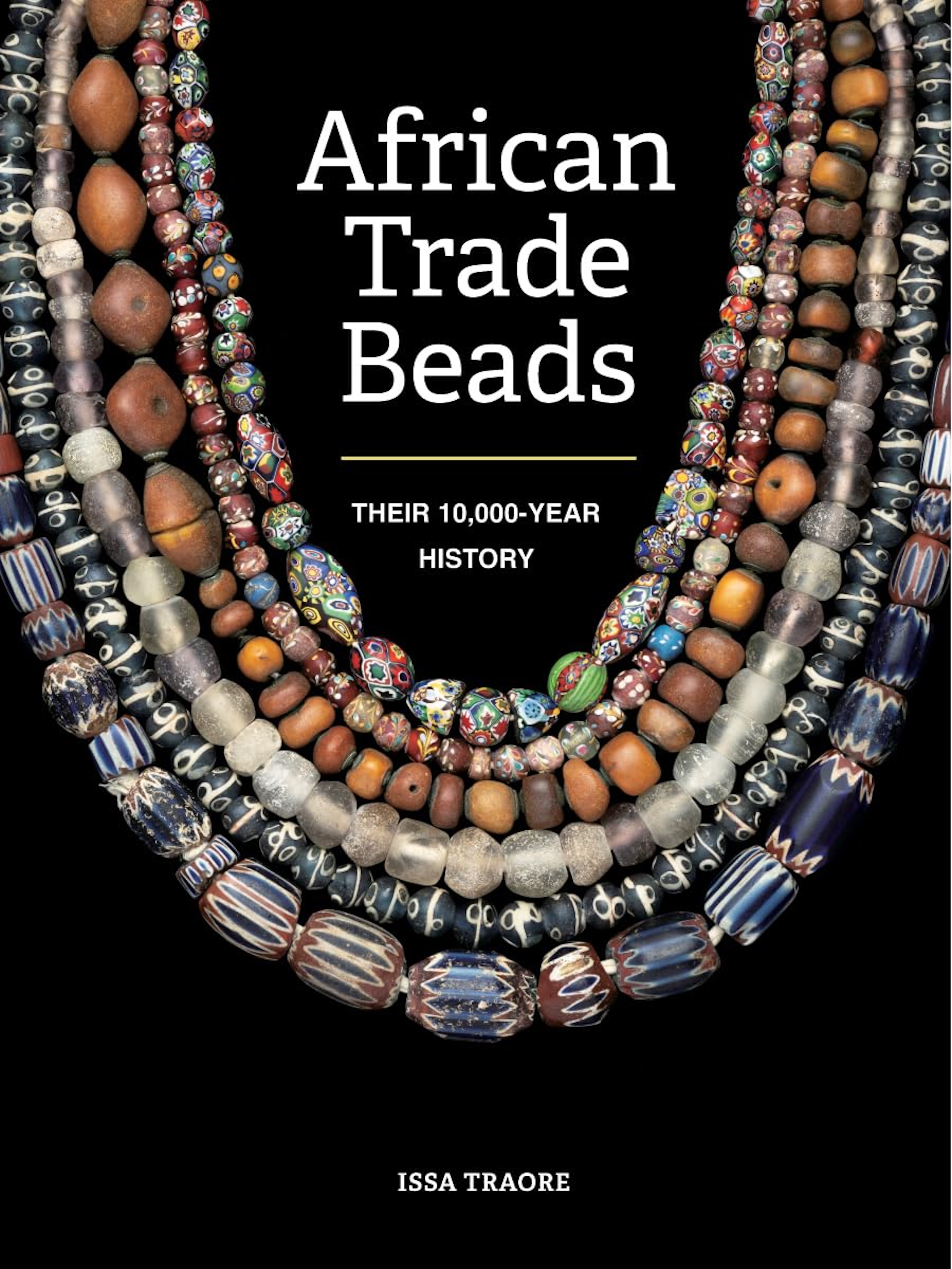 Cover of the book African Trade Beads by Issa Traore